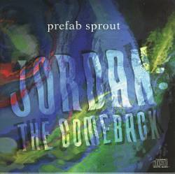 Prefab Sprout : Jordan: the Comeback